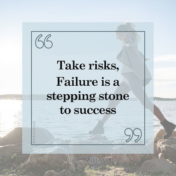 "Take Risks, Failure is a stepping stone to success" - Motivational social media images