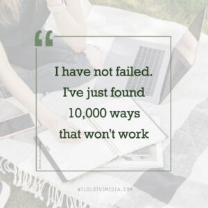 "I have not failed. I've just found 10,000 ways that won't work" Free downloadable social media graphics