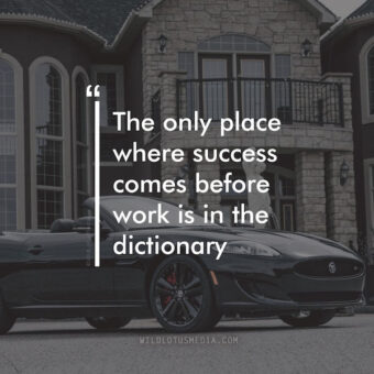 "The only place where success comes before work is in the dictionary" free inspirational quote photos